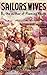 Sailors' Wives (Flappers, Freshmen, and Floozies - Novels from the Roaring Twenties)