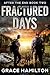 Fractured Days: A Post-Apocalyptic Thriller (After the End Book 2)