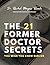 The 21 Former Doctor Secrets: You Wish You Knew Earlier