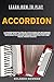 LEARN HOW TO PLAY ACCORDION...