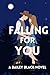 Falling for You