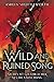 A Wild and Ruined Song: Nichts ist gefährlicher als die Täuschung (Hollow Star Saga, #4)
