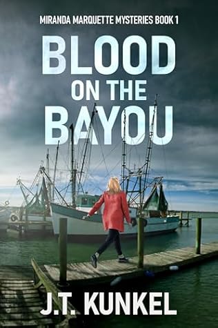 Blood on the Bayou (Miranda Marquette Mysteries Book 1)