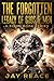 The Forgotten Legacy of Gods & Men by Jay Reace