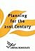 Planning for the 21st Century by Ruth Coleman