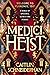 Medici Heist