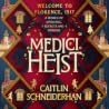Medici Heist