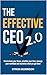 The Effective CEO 2.0: How ...