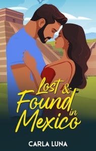 Lost and Found in Mexico (Romancing the Ruins, #1.5)