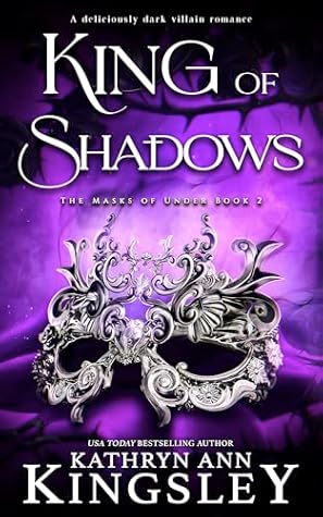 King of Shadows (The Masks of Under #2)