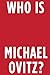 Who is Michael Ovitz? by Michael Ovitz