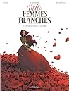 Mille femmes blanches - Tome 1 - Un train pour la gloire by Lylian