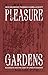 Pleasure Gardens: Blackouts...