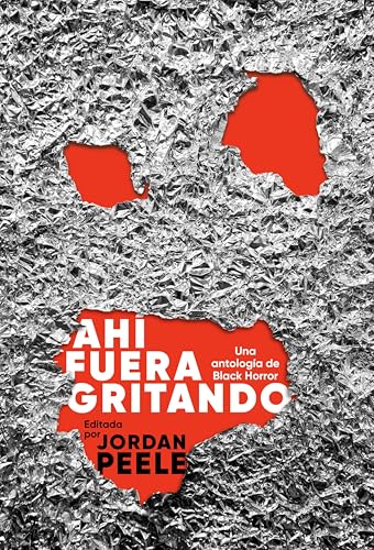 Portada de Ahí fuera gritando, de Jordan Peele