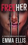 Free Her: A dark ...