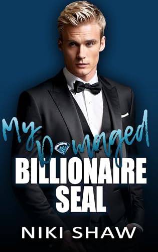 My Damaged Billionaire SEAL (Titanium, #5)
