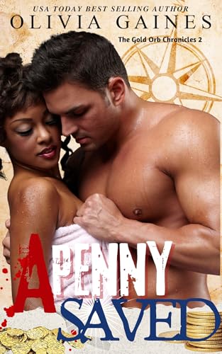 A Penny Saved (The Golden Orb Chronicles Book 2)