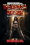 The Medusa Division (Medusa’s Son Series Book 2)