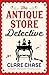 The Antique Store Detective (A Bella Winter Mystery)