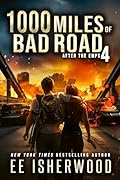 1000 Miles of Bad Road 4: After the EMPs