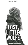 Lost Little Wolfe by Edythe Miller Lost Little Wolfe by Edythe Miller