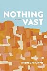 Nothing Vast: A N...
