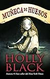Muñeca de huesos by Holly Black