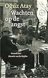 Wachten op de angst