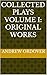 Collected Plays Volume I: Original Works