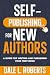 Self-Publishing for New Aut...