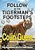 Follow in the Tigermans Footsteps