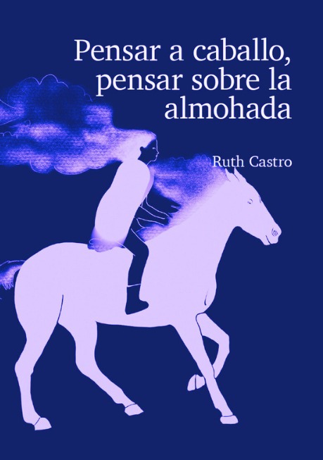 Pensar a caballo, pensar sobre la almohada