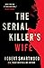 The Serial Killer's Wife by Robert Swartwood
