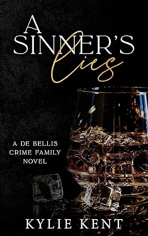 A Sinner's Lies (De Bellis Crime Family, #2)