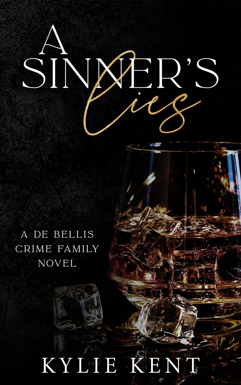 A Sinner's Lies (De Bellis Crime Family, #2)