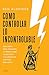 Cómo controlar lo incontrolable (Edición mexicana) by Ben Aldridge