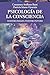 PSICOLOGÍA DE LA CONSCIENCIA: Nuestro pasado, Nuestro futuro (Spanish Edition)