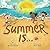 Summer Is...