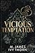 Vicious Temptation