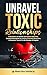 Unravel Toxic Relationships...