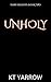 Unholy (Dark Delights #2) by K.T. Yarrow