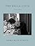 The Bella Vista by Emma Ruth Rundle