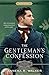 The Gentleman's Confession (Proper Romance Regency) by Anneka R. Walker