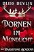 Dornen im Mondlicht: Die Da...