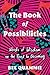 The Book of Possibilities: Words of Wisdom on the Road to Becoming