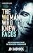 The Woman who knew Faces: A...