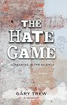 The Hate Game by Gary Trew