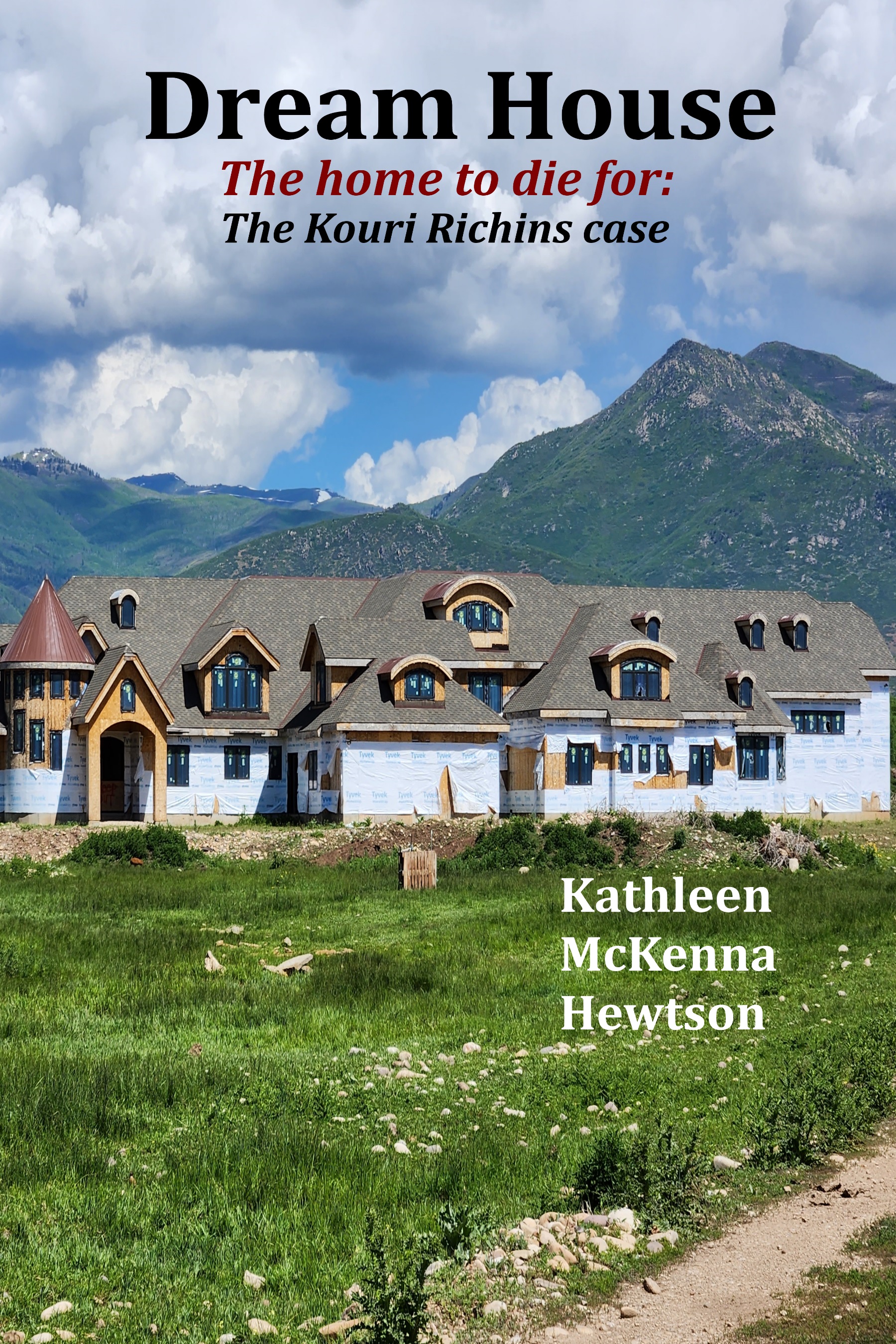 Dream House: The Home to Die For — The Kouri Richins Case