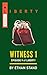Witness 1 (Liberty Book 9)