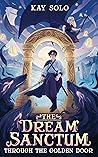 Through The Golden Door (The Dream Sanctum #1)